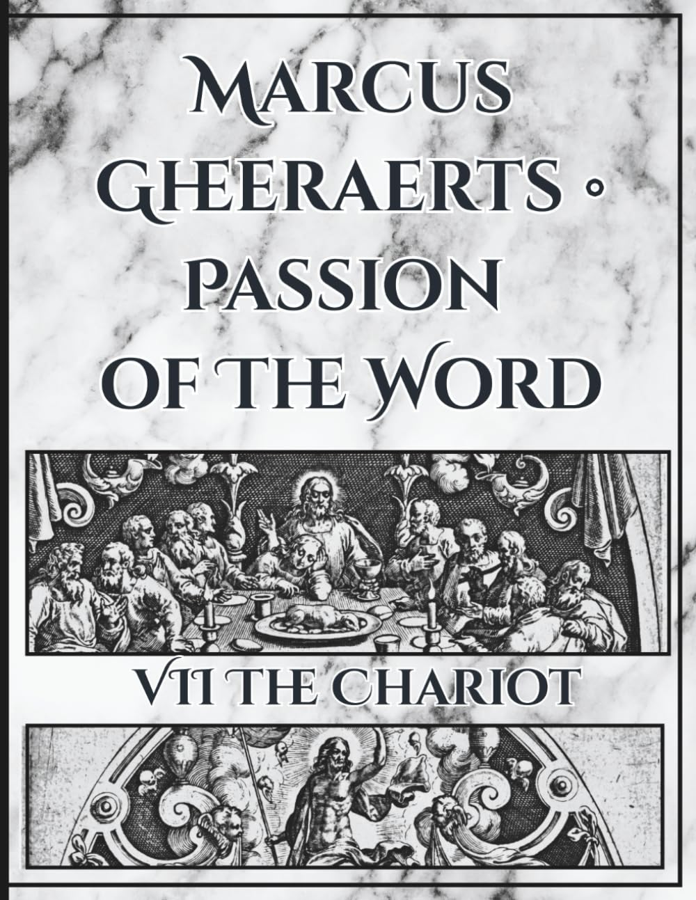 Marcus Gheeraerts • Passion of the Word